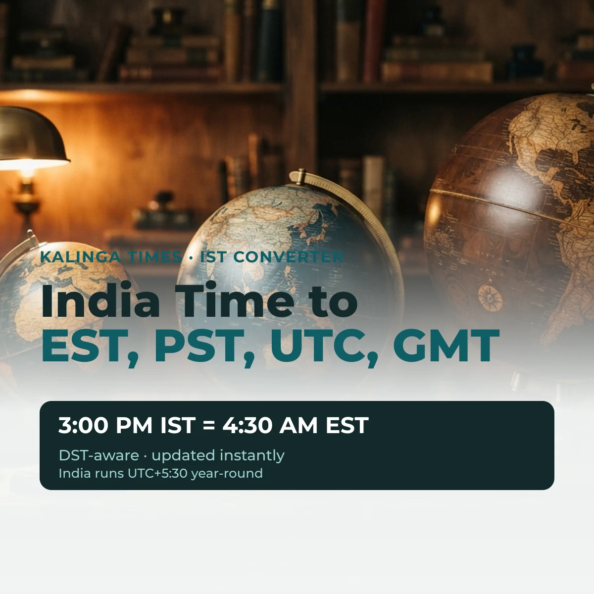 IST converter: India time to EST, PST, UTC, GMT
